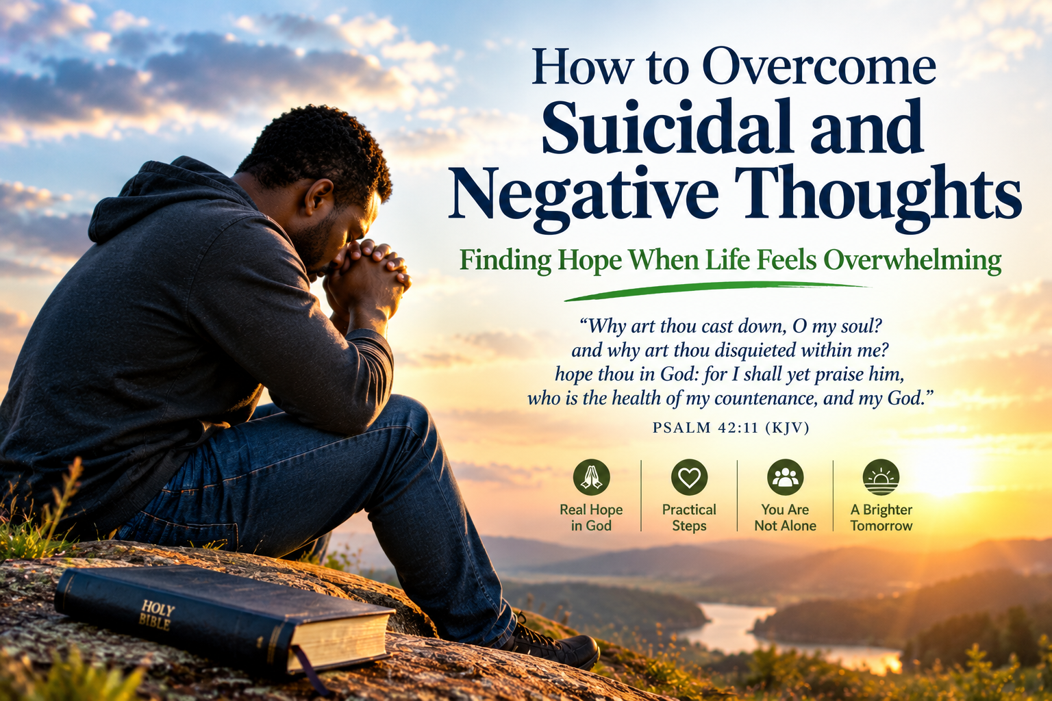 How to Overcome Suicidal and Negative Thoughts: Finding Hope When Life Feels Overwhelming